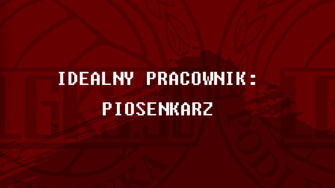 [WIDEO] IDEALNY PRACOWNIK – PIOSENKARZ