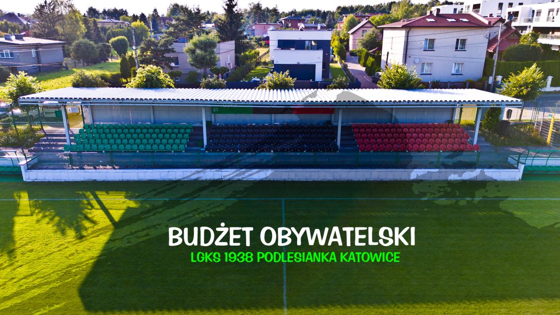 BUDŻET OBYWATELSKI | PODLESIANKA KATOWICE