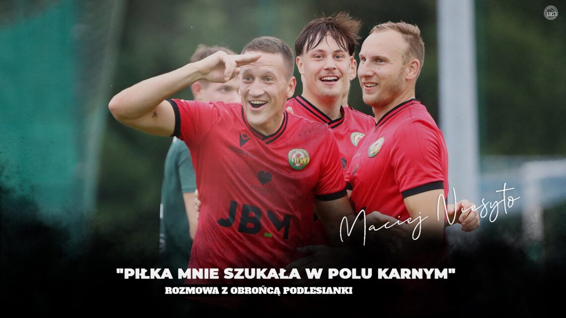 „PIŁKA MNIE SZUKAŁA W POLU KARNYM”