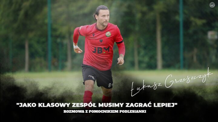 „JAKO KLASOWY ZESPÓŁ MUSIMY ZAGRAĆ LEPIEJ”