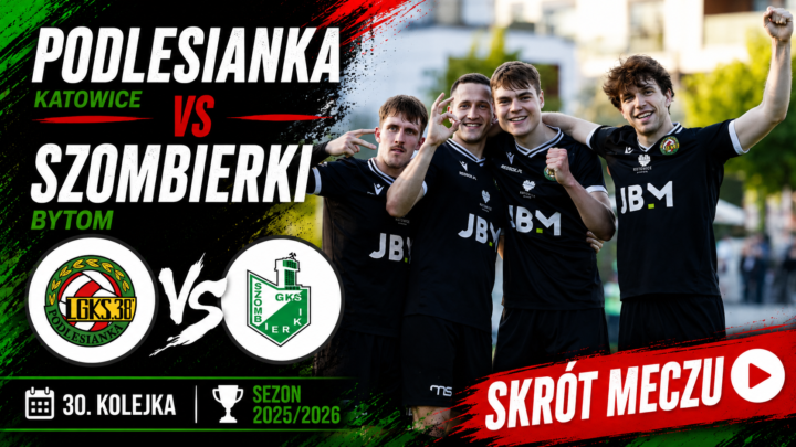 SKRÓT MECZU: PODLESIANKA – SZOMBIERKI