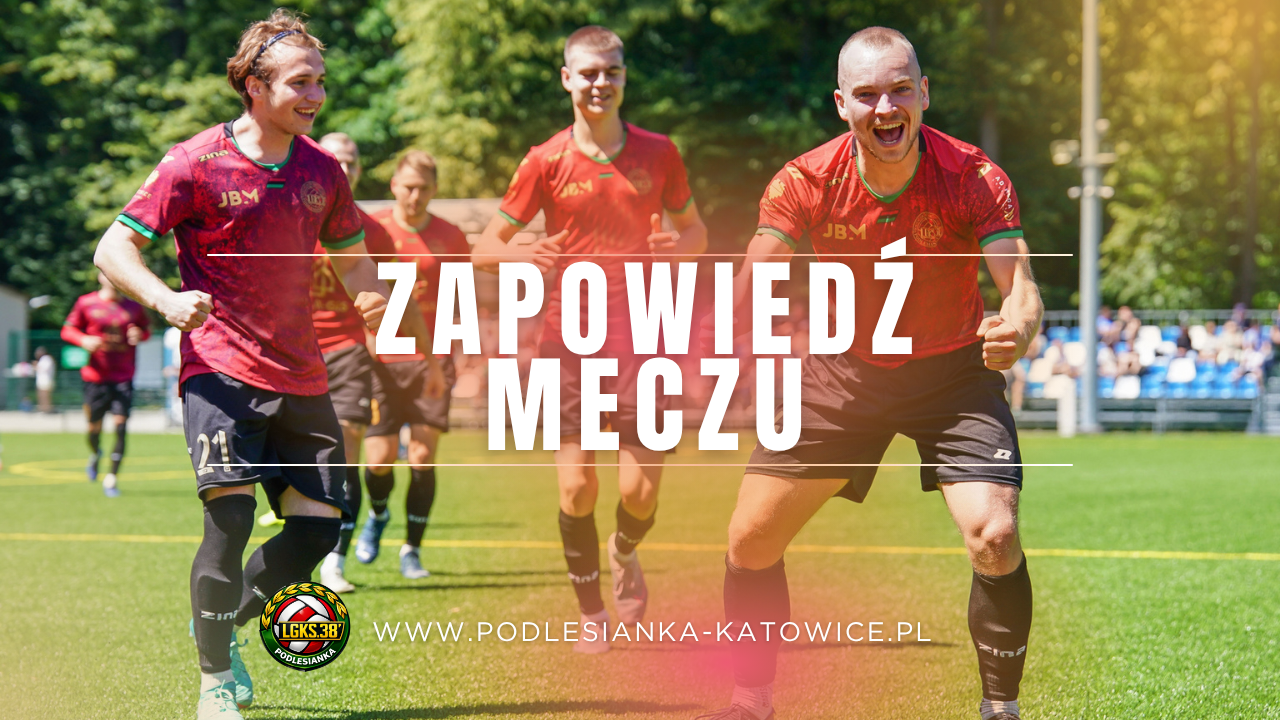 POWRÓT DO MIEJSCA HISTORYCZNEGO SUKCESU! W SOBOTĘ ZAGRAMY Z PODBESKIDZIEM